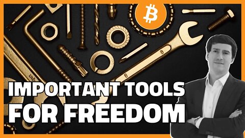 Highlight | Important Tools For Freedom and Bitcoin