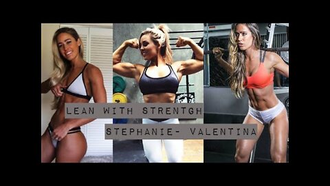 LEAN - STRENGTH Valentina Lequeux and Stephanie Sanzo Workout Motivation MAKE THE CHANGE