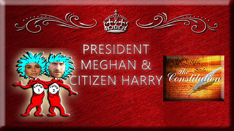 President Megsey & Citizen Harry