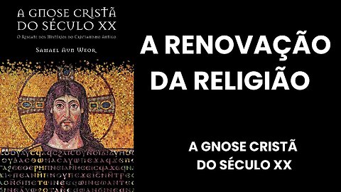 A RENOVAÇÃO DA RELIGIÃO