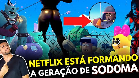 O TRABALHO SUJO DA NETFLIX! SÓ NÁDEGAS E SENSUALIZAÇÃO PRECOCE!