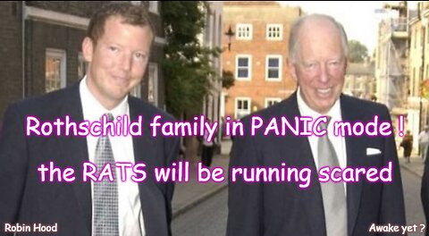 The Rothschild family seems to be in complete PANIC mode