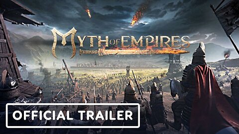 Myth of Empires - Official V1.0 Launch Trailer