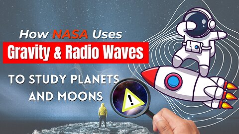 How NASA Uses Gravity and Radio Waves to Study Planets and Moons