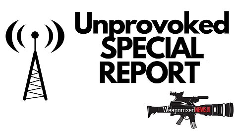 Unprovoked Special Report