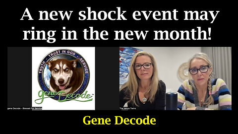 Gene Decode HUGE - A New Shock Event May Ring In The New Month - 9/2/24..