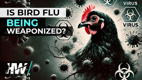 IS BIRD FLU BEING WEAPONIZED