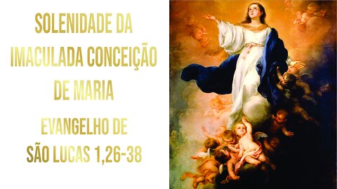 Solenidade da Imaculada Conceição de Maria