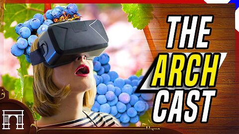 The ArchCast#98 Virtual Rape In The Metaverse And 60,000$ Star Citizen DLC + More!