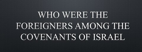 Where Have the Gentiles Always Stood in the Covenants of Israel?