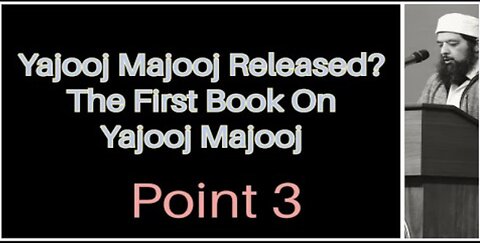 Sheikh Omar Baloch - First Book on Yajooj & majooj by Islamic Scholar .... Point 3