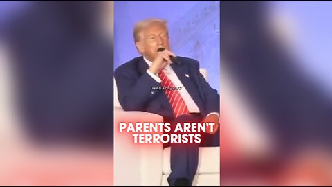 Trump: Loving American Parents Aren't Domestic Terrorists - 8/30/24