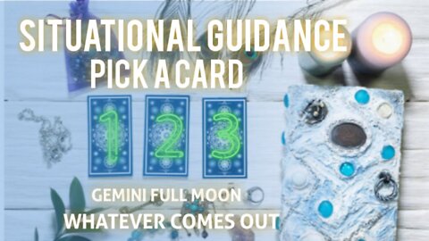 Pick A Card Timeless Tarot Reading For Situational Guidance #PickACard