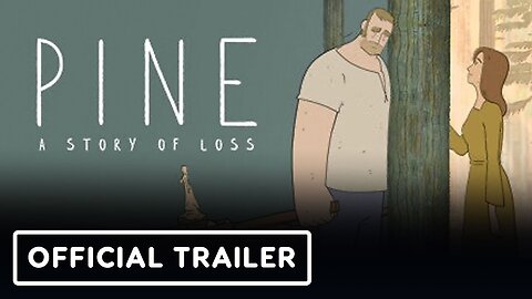 Pine: A Storys of Loss - Official Reveal Trailer