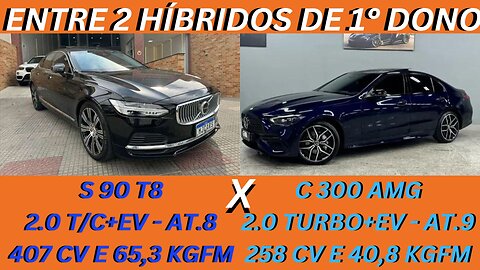 ENTRE 2 CARROS - VOLVO S 90 T8 X MERCEDES C 300 AMG - MUITO BOM, MAS NA HORA DA MANUTENÇÃO VC CHORA