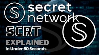 What is Secret Network (SCRT)? | Secret Network Crypto Explained in Under 60 Seconds