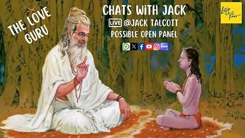 Love Truth Alone; Chats with Jack and Open(ish) Panel