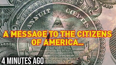 A Message to the Citizens of America... (from the new world order)