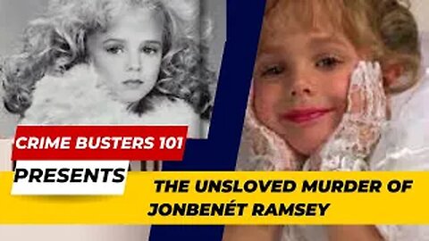 JonBenét Ramsey the unsolved murder The Whole Truth