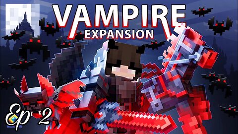 Vampire Expansion! Minecraft Bedrock - Ep 2