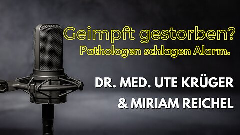 Geimpft gestorben - ein Interview mit Dr. med. Ute Krüger