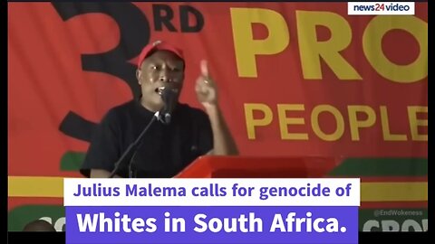 Likely future leader of South Africa calls for genocide of the 4 million whites who live there