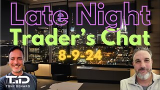 AMC GME MMAT MULN & More! Late Night Trader's Chat - Aug 9, 2024