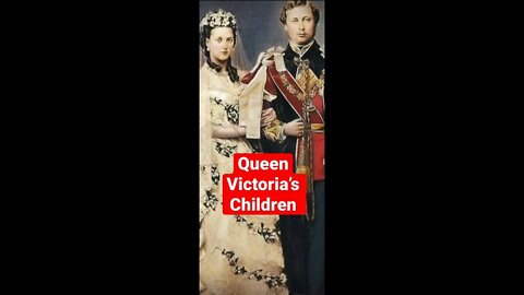 Queen Victoria’s Children #shorts