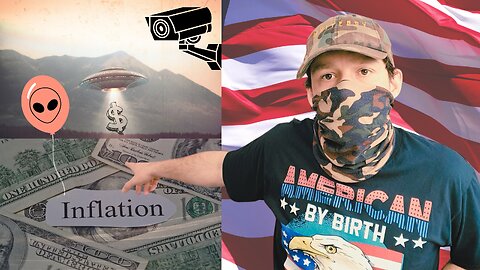 Patriotic Pete #1 UFO'S!? Inflation.. 🎈 and a whole lotta KOTAWAMBAS! 🛸