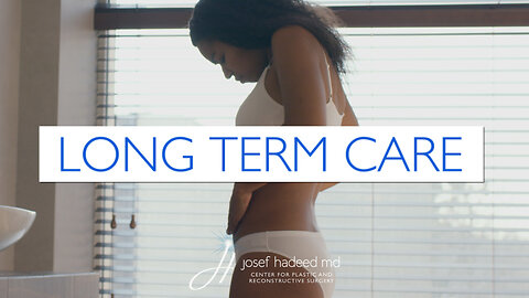 Long Term Care | Post-Op Results | Maintaining Surgical Results