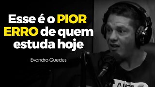 Se Você Não MUDAR ISSO, Nunca Vai Passar em Nada (Evandro Guedes)