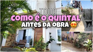 VAMOS COMEÇAR A OBRA DA ÁREA EXTERNA + TOUR NO QUINTAL