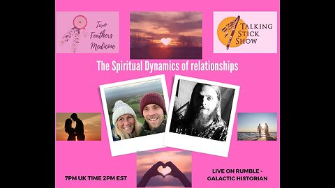 The Talking Stick Show - The Dynamics of Spirituality in Relationships