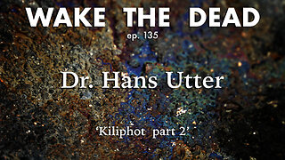 WTD ep.135 Hans Utter 'Kiliphot p.2'