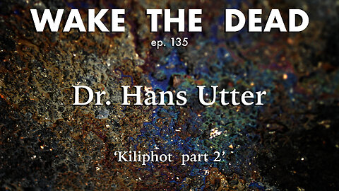 WTD ep.135 Hans Utter 'Kiliphot p.2'