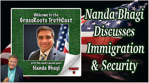 Nanda Bhagi Discusses Immigration & Security