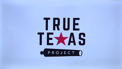 True Texas Project for May 16, 2022