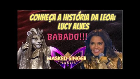 LEOA THE MASKED SINGER 2022 -LUCY ALVES THE VOICE - CONHEÇA SUA HISTÓRIA E TRAJETÓRIA