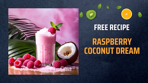 Free Raspberry Coconut Dream Recipe🌴🍇✨+ Healing Frequency🎵