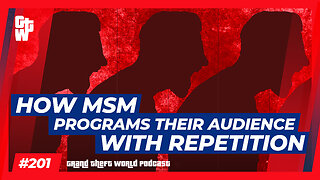 How MSM programs their audience with REPETITION | #GrandTheftWorld 201 (Clip)