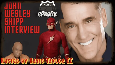 Comic Crusaders Special - John Wesley Shipp