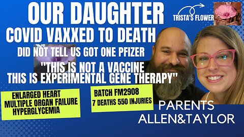 DAUGHTER DID NOT TELL US 1 PFIZER SHOT FOR CONCERTs, COLLEGE, VAXXED TO DEATH