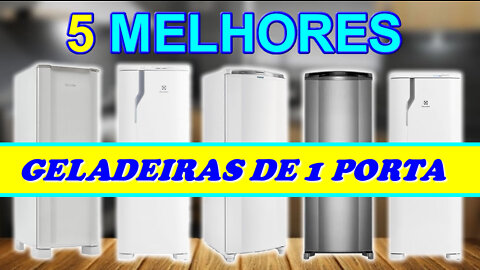 5 Melhores Geladeiras de 1 porta | Consul, Electrolux ou Esmaltec?