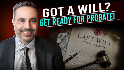 When There Is a Will, There Is a Probate | Frank Bruno Law