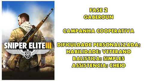 Sniper Elite III - Cooperativo Online - Fase 2