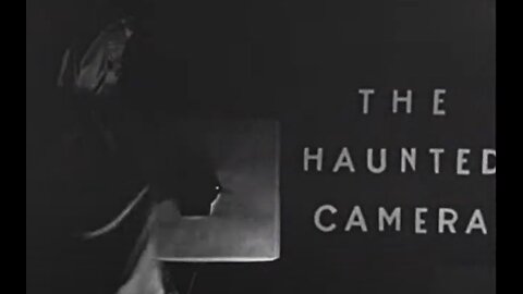 "The Haunted Camera" (1934) An Amateur Film Produced By Huxley D. Kem Featuring Mary Elizabeth Kem