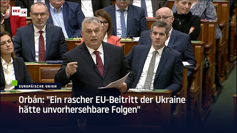 Orbán: "Ein rascher EU-Beitritt der Ukraine hätte unvorhersehbare Folgen"