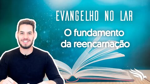 Sobre a reencarnação e a alma #evangelhonolar