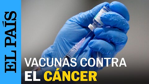 SANIDAD | Las vacunas contra el cáncer reducen la posibilidad de sufrirlo | EL PAÍS