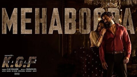 Mehabooba Video Song | KGF Chapter 2 | RockingStar Yash | Prashanth Neel | Ravi Basrur